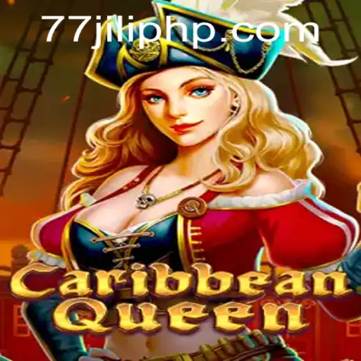 Exploring CaribbeanQueen: The Ultimate Gaming Adventure with 77 Jili