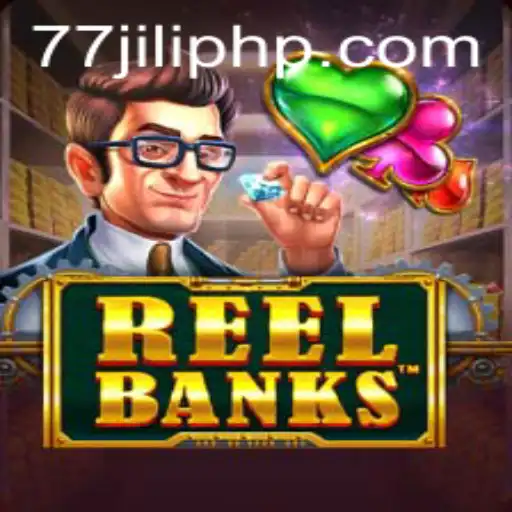 Discover the Excitement of ReelBanks and the Thrill of 77 jili